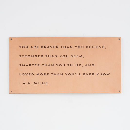 Braver than Leather Sign