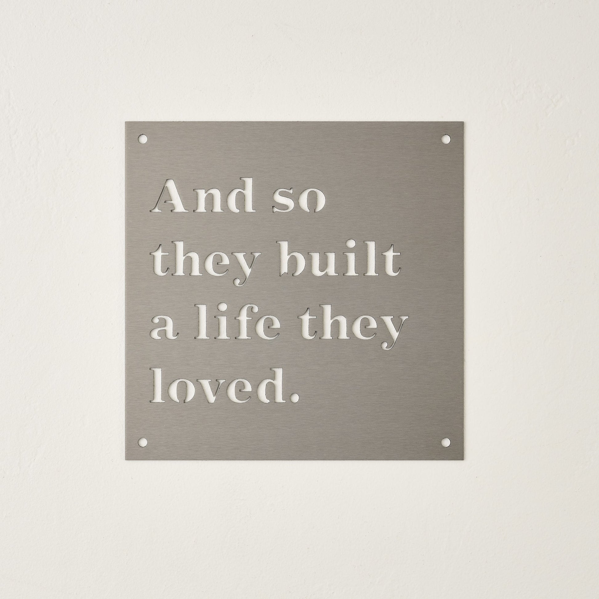 And So They Built Sign